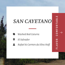 Load image into Gallery viewer, San Cayetano, Washed Red Caturra, El Salvador
